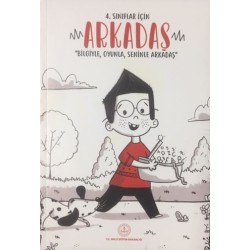 4.Sınıflar için "Arkadaş" Bilgiyle , Oyunla , Seninle Arkadaş