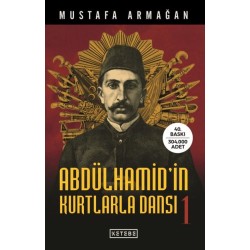 Abdülhamid'in Kurtlarla Dansı-1