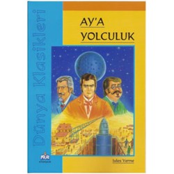 Ay'a Yolculuk - Dünya Klasikleri