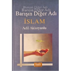 Barışın Diğer Adı İslam