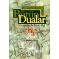 Bütün Dualar Okunuşu ve Meali ile 