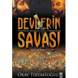 Devlerin Savaşı - Yıldırım Bayezid ve Timurlenk