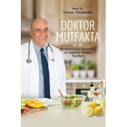 Doktor Mutfakta - Beslenmenin Felsefesi ve Sağlıklı Yemek Tarifleri