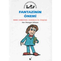 Fantazinin Önemi (Hans Christian Andersen'in Öyküsü)