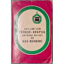 Hacılar İçin Türkçe Arapça Seyahat Kitabı Ve Hac Rehberi