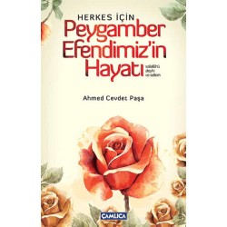 Herkes İçin Peygamber Efendimiz'in Hayatı (S.A.V)