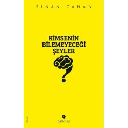 Kimsenin Bilemeyeceği Şeyler