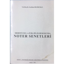 Medeni Usul ve İcra İflas Hukukunda Noter Senetleri