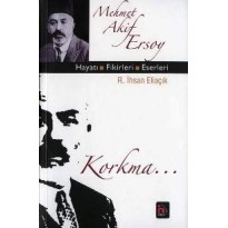 Mehmet Akif Ersoy - Hayatı - Fikirleri - Eserleri Mehmet Akif Ersoy - Hayatı - Fikirleri - Eserleri