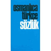 Osmanlıca Türkçe Sözlük Osmanlıca Türkçe Sözlük
