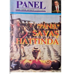 Panel Haber - Yorum - Aktüalite Dergisi 15 Ocak - 15 Şubat 1991 Sayı :25 Panel Haber - Yorum - Aktüalite Dergisi 15 Ocak - 15 Şubat 1991 Sayı :25