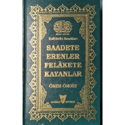 Kalblerin Anahtarı Saadete Erenler Felakete Kayanlar - Ciltli