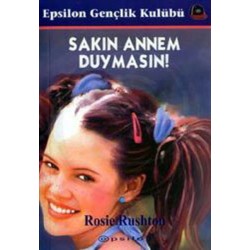 Sakın Annem Duymasın