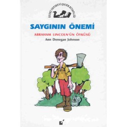 Saygının Önemi (Abraham Lincoln'un Öyküsü)