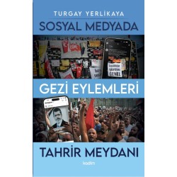 Sosyal Medyada Gezi Eylemleri ve Tahrir Meydanı