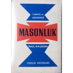 Tarihte ve Günümüzde Masonluk 