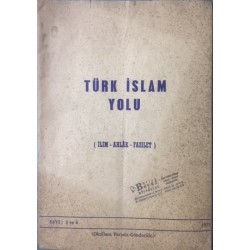 Türk İslam Yolu (İlim Ahlak Fazilet) Sayı 3 ve 4 -1975