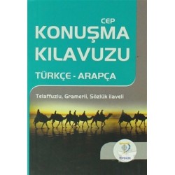 Türkçe - Arapça Cep Konuşma Kılavuzu Türkçe - Arapça Cep Konuşma Kılavuzu