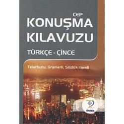 Türkçe - Çince Cep Konuşma Kılavuzu Türkçe - Çince Cep Konuşma Kılavuzu
