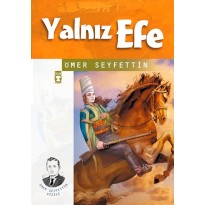 Yalnız Efe 4.5.6.Sınıf Öğrencileri İçin Yalnız Efe 4.5.6.Sınıf Öğrencileri İçin