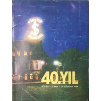 İş Bankası 40. Yıl 26 Ağustos 1924- 26 Ağustos 1964