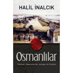 Osmanlılar Fütühat İmparatorluk Avrupa ile İlişkiler