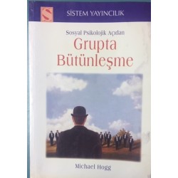 Sosyal Psikolojik Açıdan Grupta Bütünleşme