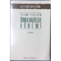 İslami Tebliğin Örnek Halifeler Dönemi