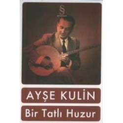 Bir Tatlı Huzur