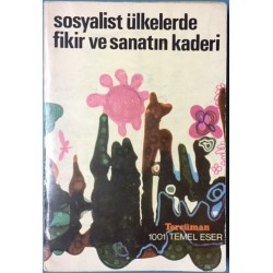 Sosyalist Ülkelerde Fikir ve Sanatın Kaderi