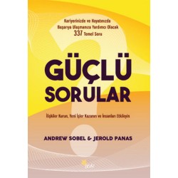 Güçlü Sorular (İlişkiler Kurun, Yeni İşler Kazanın ve İnsanları Etkileyin)