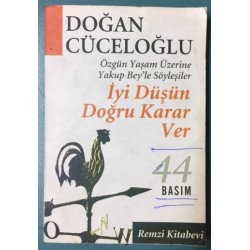İyi Düşün Doğru Karar Ver