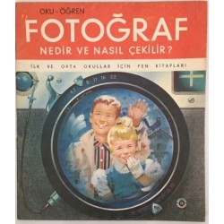 Oku - Öğren Fotoğraf Nedir ve Nasıl Çekilir?