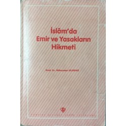 İslam da Emir ve Yasakların Hikmeti