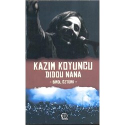 Kazım Koyuncu Didou Nana