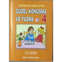 Güzel Konuşma ve Yazma 4 - İlköğretim Ders Kitabı