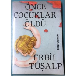 Önce Çocuklar Öldü