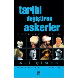 Tarihi Değiştiren Askerler