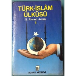 Türk - İslam Ülküsü 1