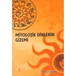 Mitolojik Dinlerin Gizemi