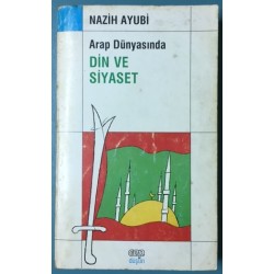 Arap Dünyasında Din ve Siyaset