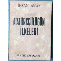 Atatürkçülüğün İlkeleri