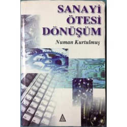 Sanayi Ötesi Dönüşüm - Küreselleşme ve İnsan Kaynakları Boyutuyla