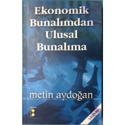 Ekonomik Bunalımdan Ulusal Bunalıma