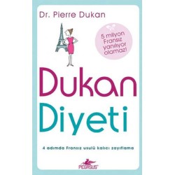 Dukan Diyeti (4 Adımda Fransız Usulü Zayıflama)