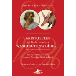 Aristoteles İle Bir Karıncayiyen Washington a Gider