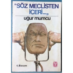 Söz Meclisten Içeri