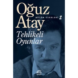 Tehlikeli Oyunlar - Bütün Eserleri 2