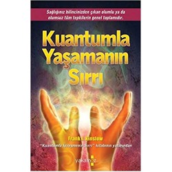 Kuantumla Yaşamanın Sırrı