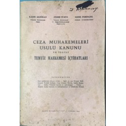 Ceza Muhakemeleri Usulü Kanunu ve İlgili Temyiz Mahkemesi İçtihatları